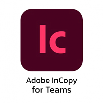 Adobe InCopy for Teams (โปรแกรมเขียนบทความ สำหรับทีมนักเขียน และกองบรรณาธิการ) : License per User (1-Year Subscription License)